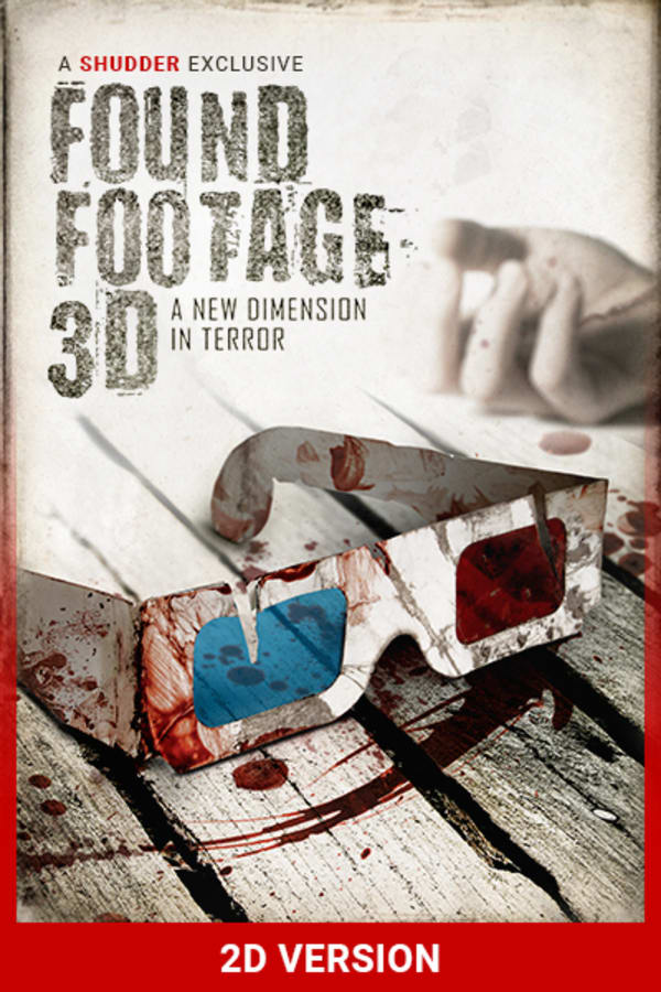 Found Footage 3D Director's Commentary