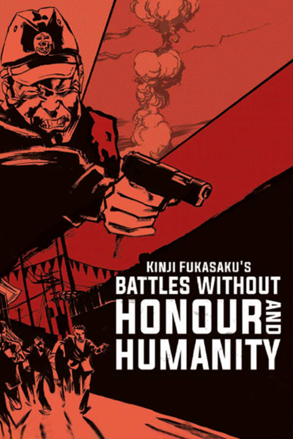 Battles Without Honor and Humanity