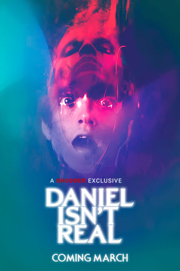 Daniel Isn't Real - Coming March