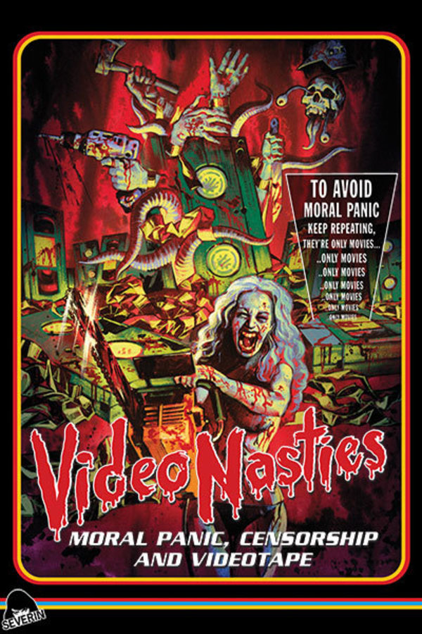 Video Nasties: Moral Panic, Censorship & Videotape