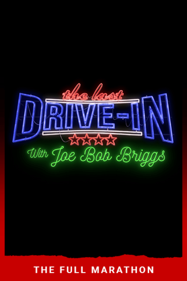 The Last Drive-in With Joe Bob Briggs