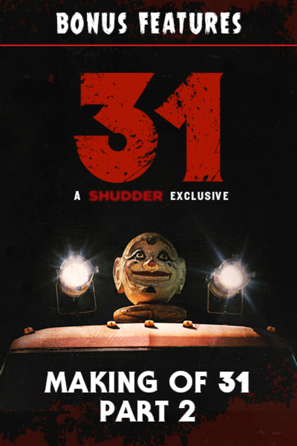 Making of '31' Chapter 2