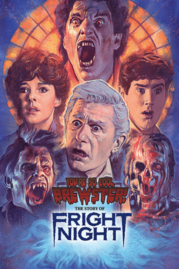 You're So Cool, Brewster! The Story of Fright Night