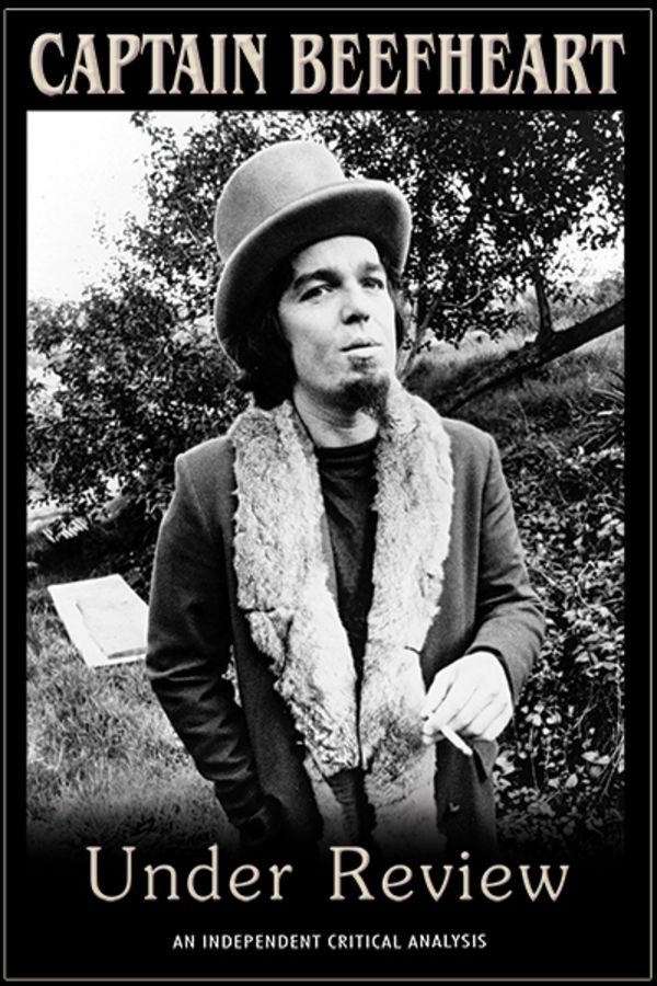 Captain Beefheart: Under Review