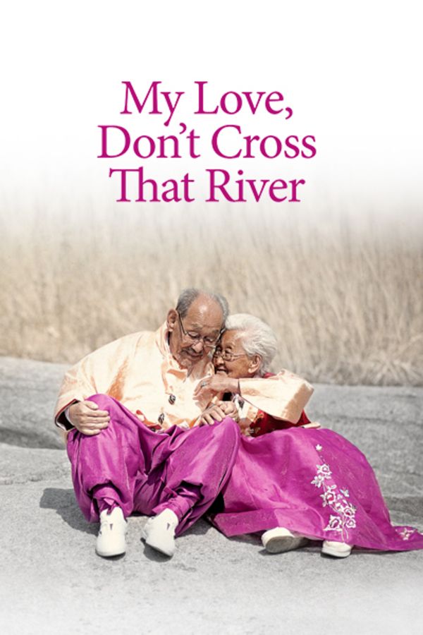 My Love Don't Cross That River