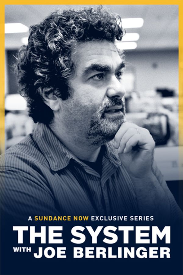 The System with Joe Berlinger