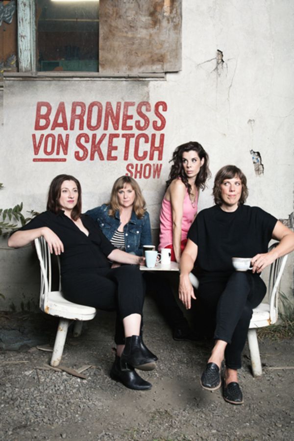 Baroness Von Sketch Show