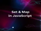 Master JavaScript Set and Map