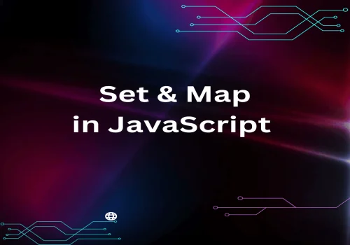 Master JavaScript Set and Map