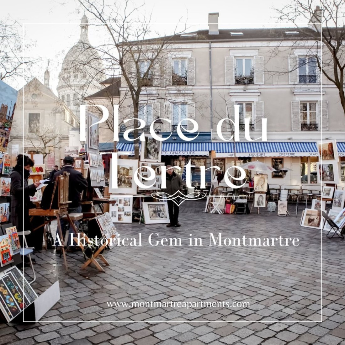 Place du Tertre: A Historical Gem in Montmartre