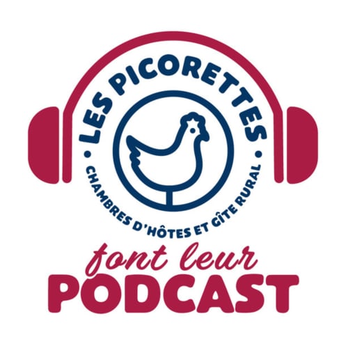 Podcast Les picorettes - Les Picorettes - Chambres d'hôtes et gîte rural - Vaux-en-Beaujolais