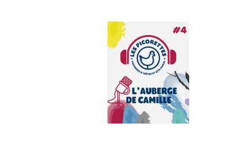 L'auberge de Camille - Podcast Les picorettes - Chambres d'hôtes et gîte - Vaux-en-Beaujolais - Clochemerle