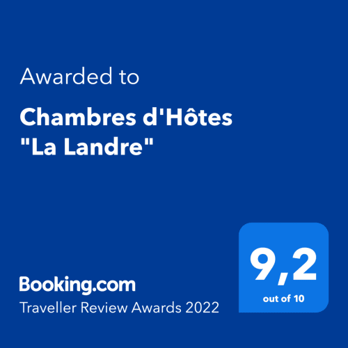 Awarded to Chambres d'Hôtes "La Landre", Booking.com, Traveller Review Awards 2022