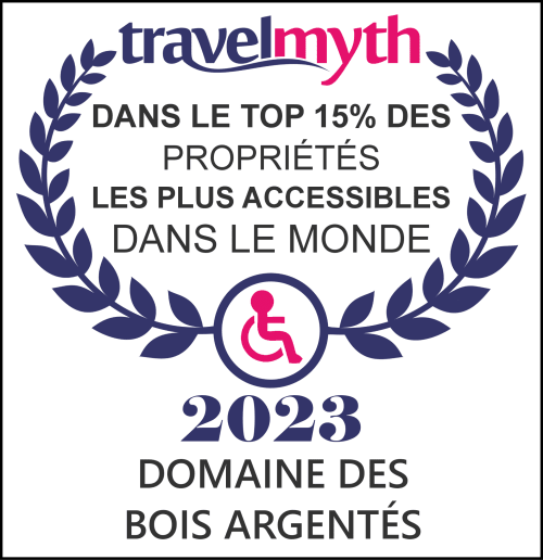 Badge d'excellence TravelMyth 2023 - Domaine des Bois Argentés parmi les 15 % d'établissements les plus accessibles au monde