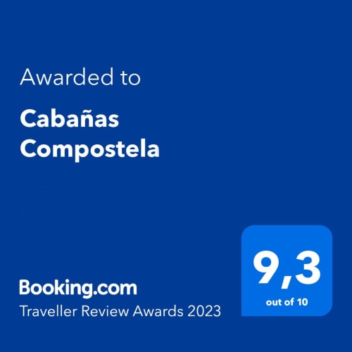Cabañas Compostela premiada con 9.3 de 10 en los Premios Traveller Review Awards 2023 de Booking.com