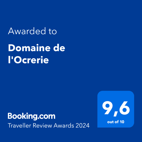 Prix Booking.com Traveller Review Awards 2024 : Domaine de l'Ocrerie à Pourrain récompensé 9.6/10