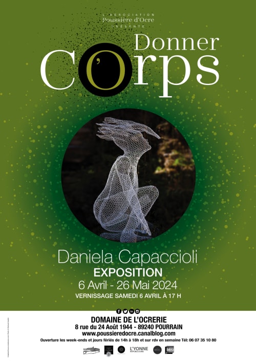 Affiche de l'exposition Donner Corps par Daniela Capaccioli au Domaine de l'Ocrerie, Pourrain, avril-mai 2024