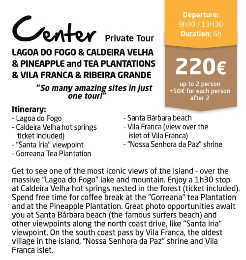 Private tour package: Lagoa do Fogo, Caldeira Velha, tea plantations, Vila Franca. 6h tour departing 9h30/13h30, €220 for up