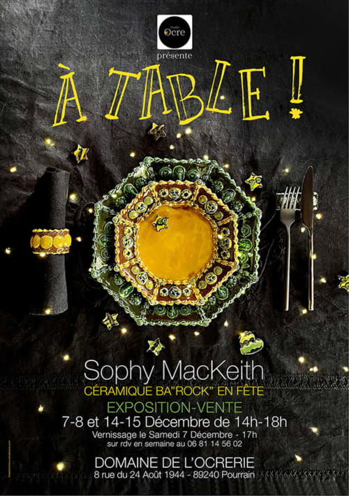 Affiche de l'exposition « À Table » de Sophy MacKeith au Domaine de l'Ocrerie, Pourrain, 7-15 décembre