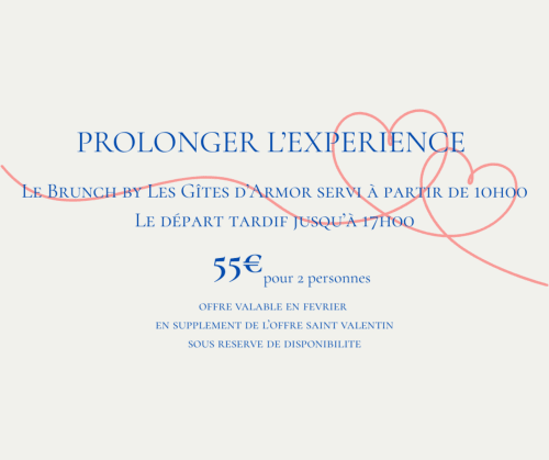 Offre saint valentin prolonger l'experience, Gîtes d'Armor