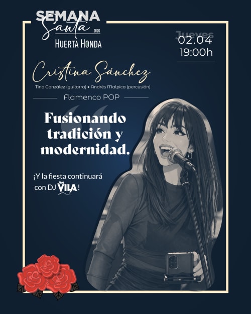 Concierto de flamenco pop de Cristina Sánchez en Huerta Honda Zafra, 2 de abril, 19:00h con DJ Villa