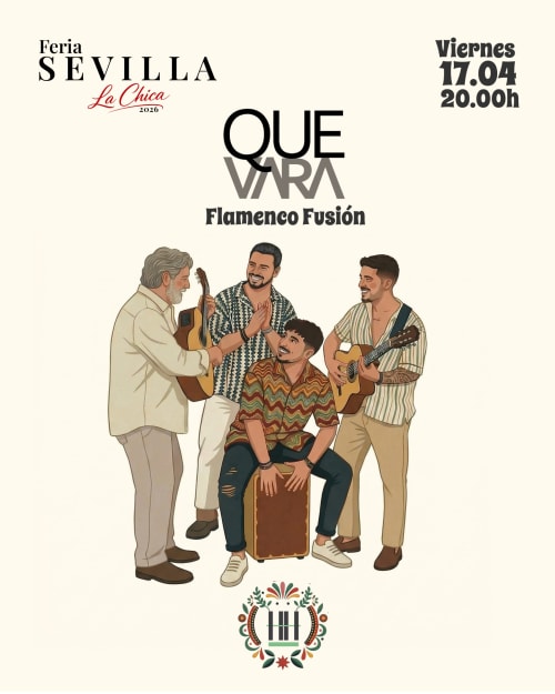 Cartel del concierto Que Vara Flamenco Fusión para Feria Sevilla 2026 en el venue La Chica