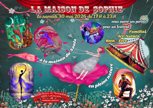 Affiche du festival La Maison de Sophie, 30 mai 2026, Lafrançaise - événement familial art nature