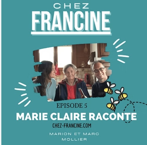 Chez Francine Episode 5: Marie Claire Raconté with Marion and Marc Mollier in Flumet