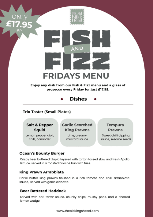 Fish and Fizz Friday menu at The Old Kings Head, Kirton. £17.95 for any dish and prosecco.