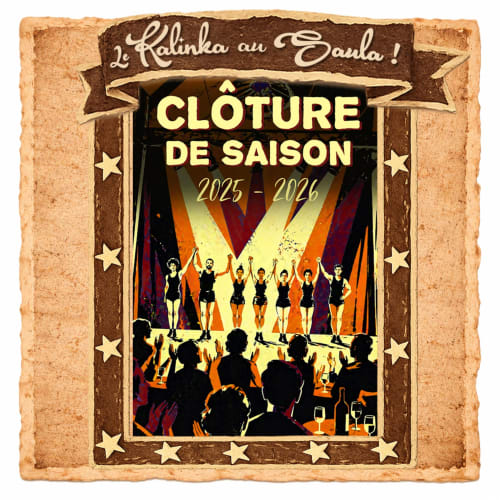 Affiche du gala de fermeture de saison 2025-2026 du Kalinka au Saula pour La Maison du Saula à Lafrançaise