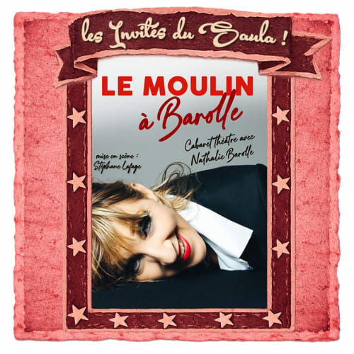 Affiche du cabaret-théâtre Le Moulin à Bardèle pour la maison d'hôtes Lafrançaise