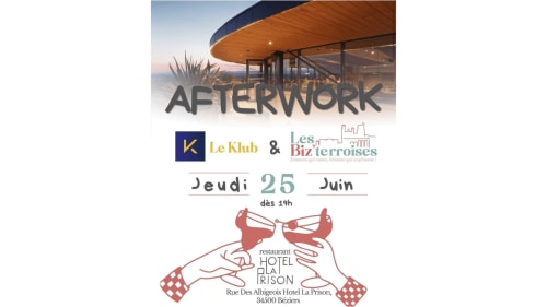 Affiche d'afterwork pour Le Klub et Les Biztérroises à l'Hôtel La Prison, Béziers le 25 juin