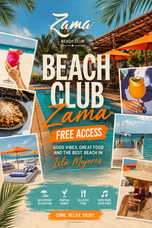 Póster promocional del Zama Beach Club Isla Mujeres con cócteles tropicales, lounge frente al mar y vistas al océano