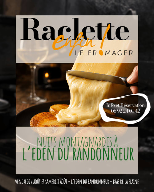 Dîner raclette à l'Eden du Randonneur avec fromage fondu sur pain, 7-8 août, Entre-Deux