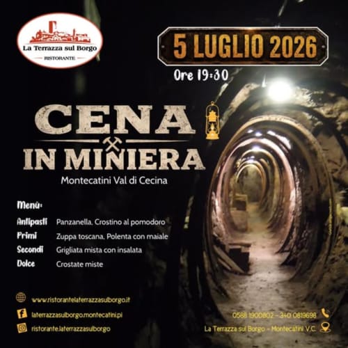 Locandina evento Cena in Miniera del 5 luglio 2026 presso La Terrazza sul Borgo, Montecatini Val di Cecina
