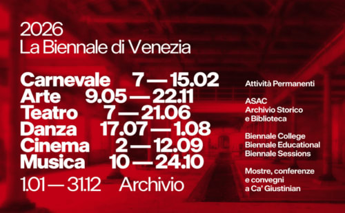 Calendario 2026 della Biennale di Venezia con le date di Carnevale, Arte, Teatro, Danza, Cinema e Musica a Venezia