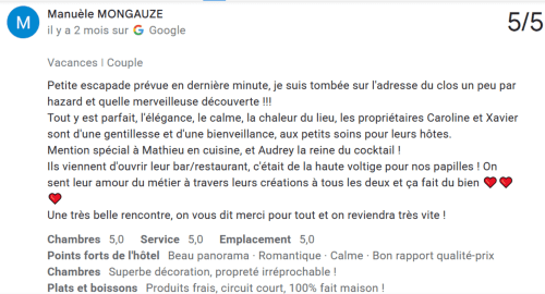 Avis Google 5 étoiles pour l'hôtel-boutique Clos De La Gourmandière louant ses chambres élégantes, sa gastronomie raffinée et ses hôtes accueillants