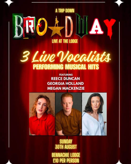 A Trip Down Broadway poster featuring 3 live vocalists at Bennachie Lodge, Kemnay on Sunday 30th August, £10 per person
