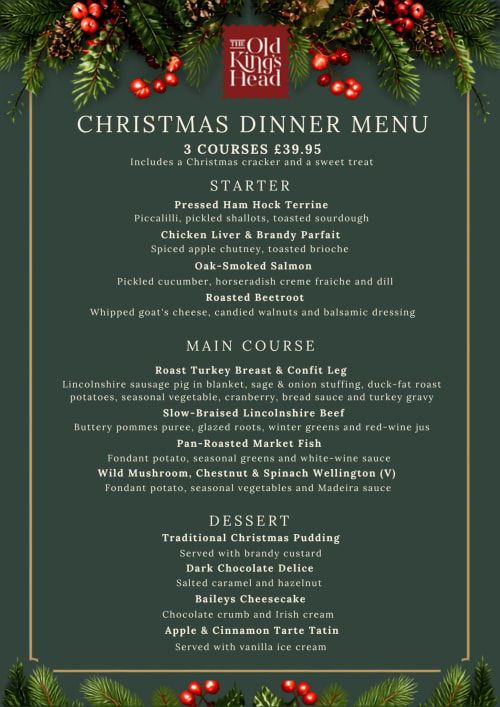 The Old Kings Head Christmas dinner menu featuring 3 courses for £39.95 with festive decorations
