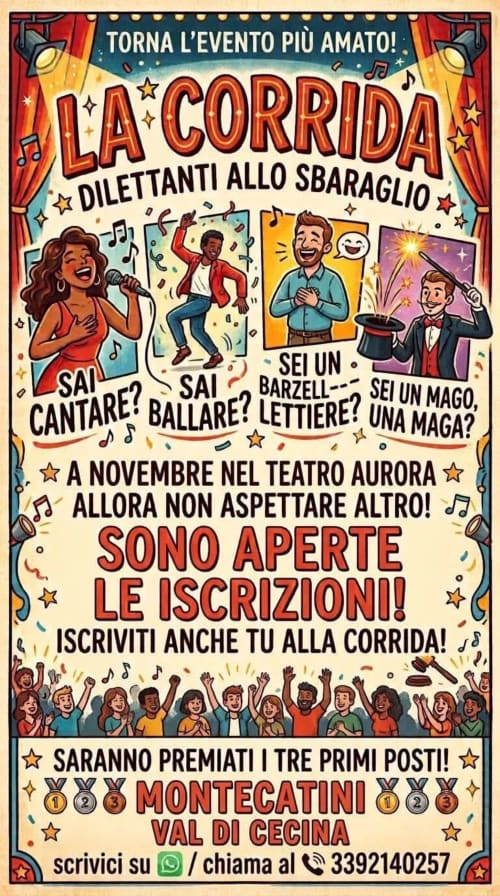 Locandina dello spettacolo La Corrida a Montecatini Val di Cecina con esibizioni di canto, danza e magia