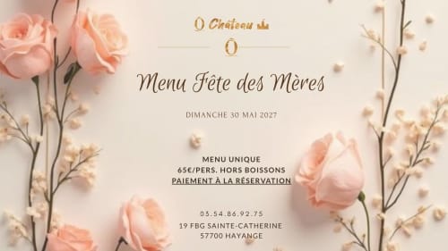 Carte menu fête des mères Ô Château avec roses roses, 30 mai 2027, hôtel Hayange