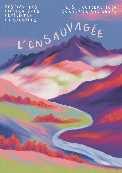 Affiche du festival des littératures féministes et sauvages à Saint-Paul sur Ubaye avec paysage montagneux coloré