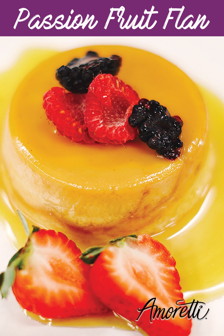 Amoretti Passion Fruit Flan: Passion fruit is a fun addition to traditional flan!