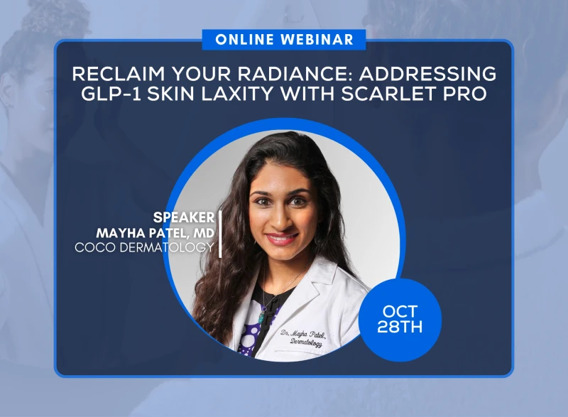 Reclaim Your Radiance: GLP-1 Skin Laxity with Scarlet Pro webinar