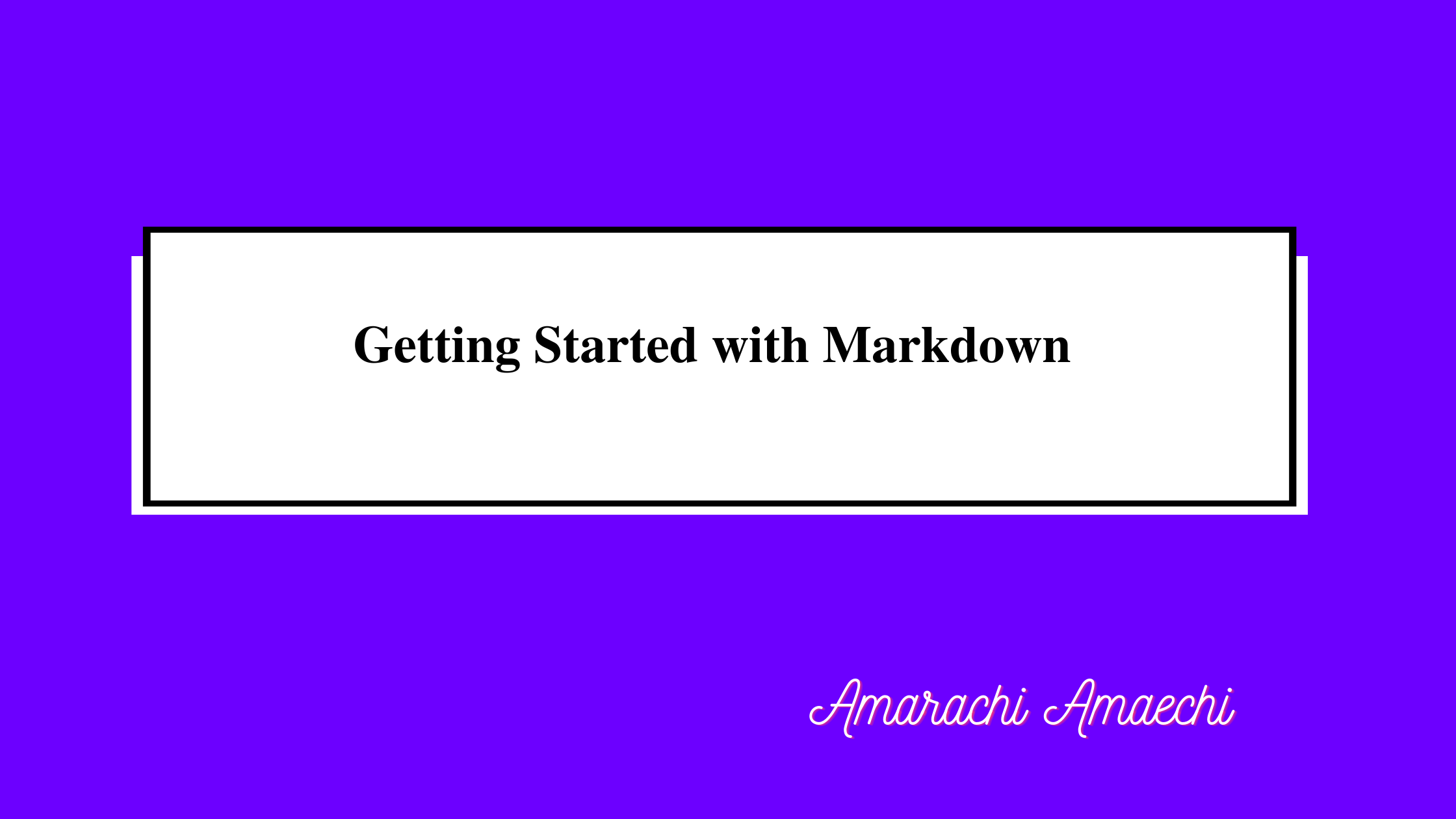 Getting Started with Markdown