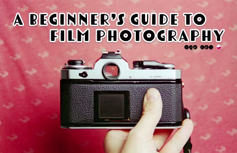 A Beginner’s Guide to Film Photography