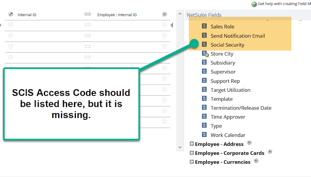 SCIS Access code should be listed under the NetSuite Fields dropdown menu, but it is missing.