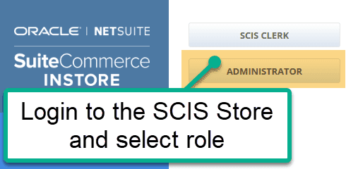 NetSuite administrator login SCIS store select role.
