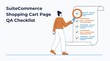 Shopping cart page QA checklist for suite commerce, ensuring functionality and user experience are thoroughly tested.