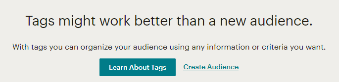 Popup showing a message that Tages might work better than a new audience.